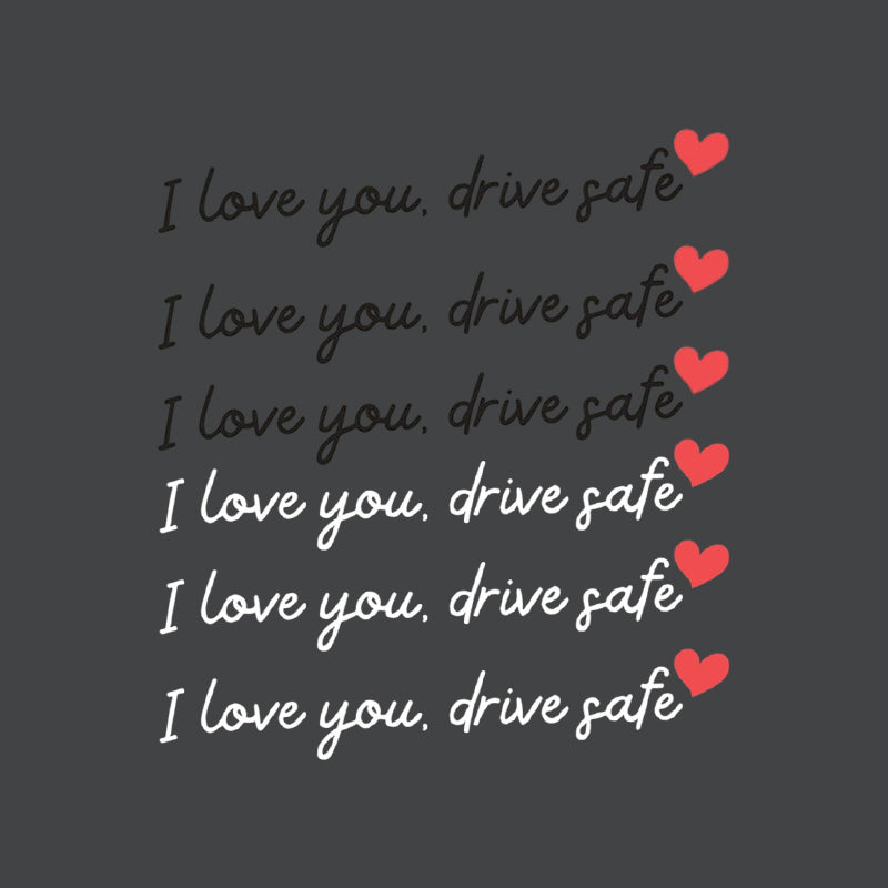 „I Love You Drive Safe“ Mirror stickers