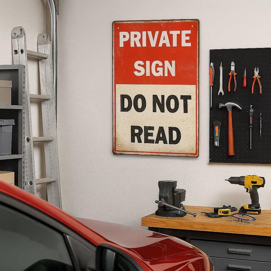 Sarcastic "Private Sign – Do Not Read" Vintage Plaque