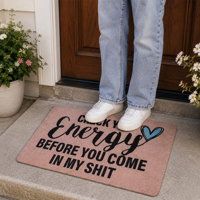 "Check Yo Energy" Funny Sassy Doormat