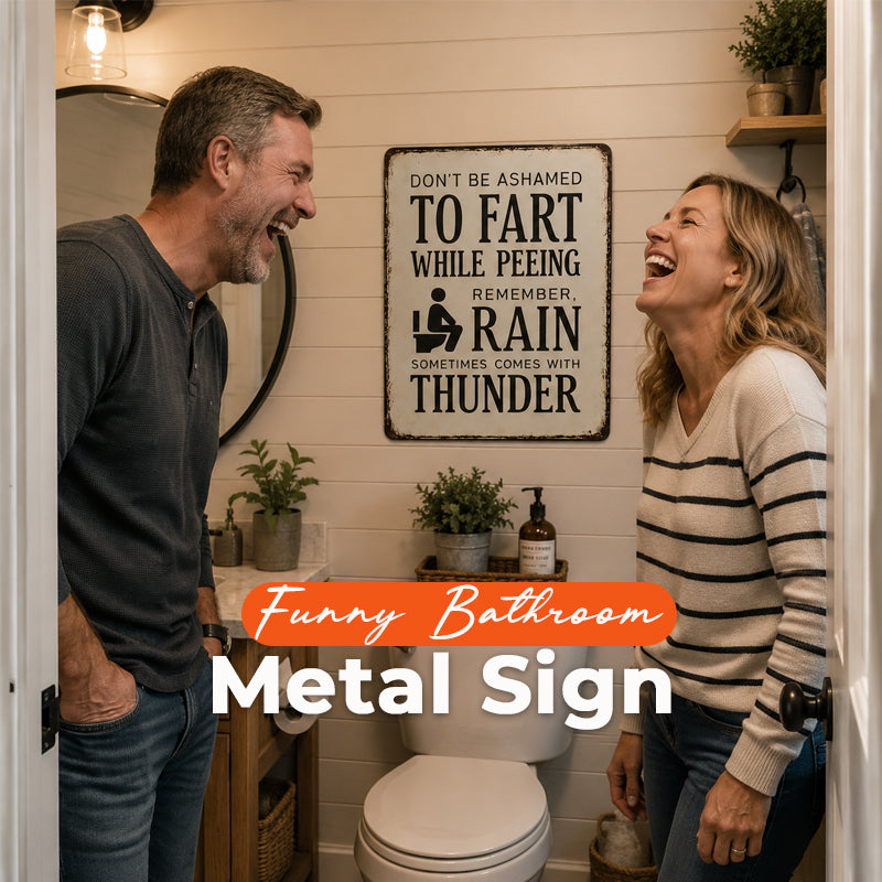 Funny Toilet Iron Sign