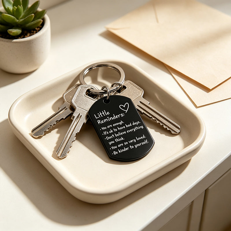 Little Reminders Engraved Keychain - Inspirational Dog Tag Keyring