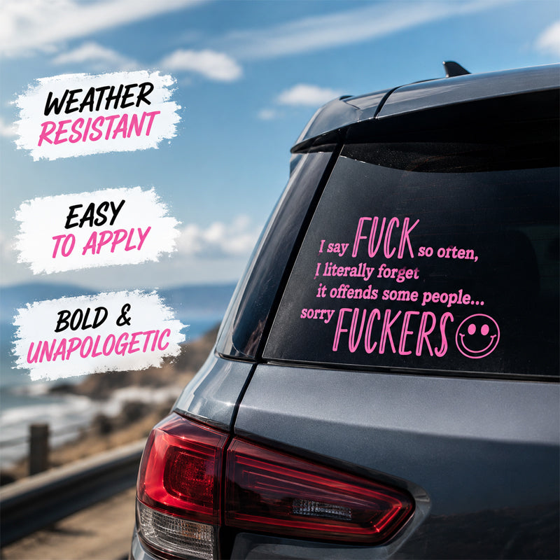 😈🖤 "I Say F*ck SO OFTEN" Funny Car Decal