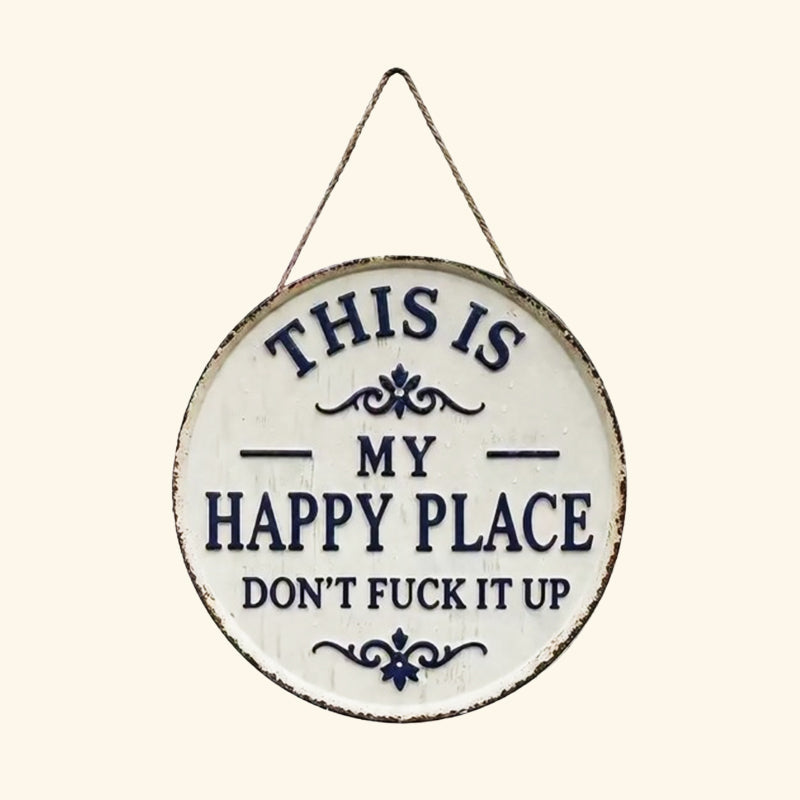 "This Is My Happy Place" Round Vintage Metal Sign
