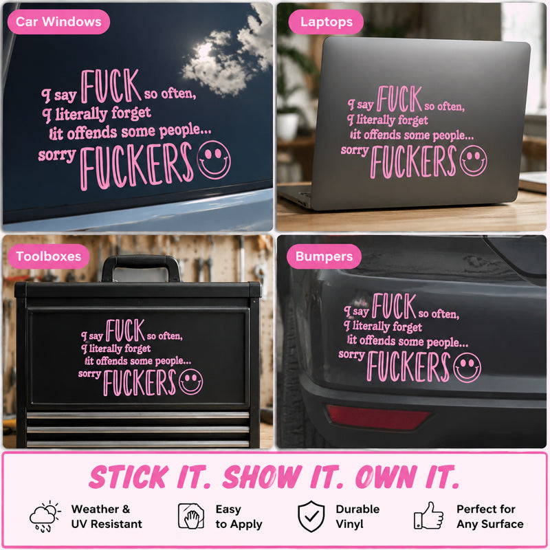 😈🖤 "I Say F*ck SO OFTEN" Funny Car Decal