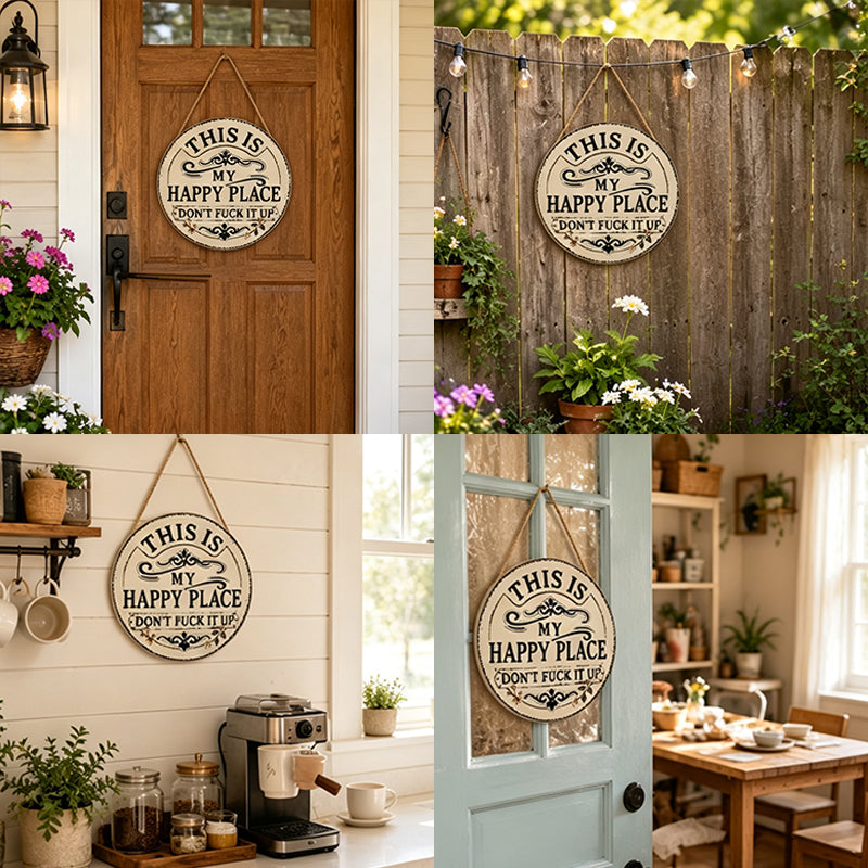 Vintage Country Style Humorous Welcome Sign | "This Is My Happy Place" metal Round Decorative Door Sign